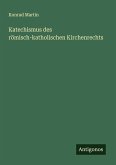 Katechismus des römisch-katholischen Kirchenrechts
