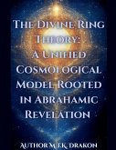 The Divine Ring Theory The Divine Ring Theory