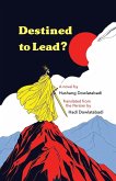 Destined to Lead? Destined to Lead?