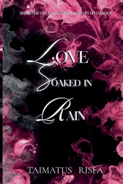 Love Soaked in Rain - Risfa, Taimatus Love Soaked in Rain - Risfa, Taimatus