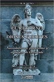 RETORNO DE LOS DIOSES FUERTES,EL RETORNO DE LOS DIOSES FUERTES,EL