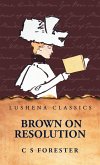 Brown on Resolution Brown on Resolution