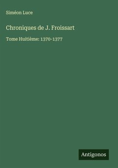 Chroniques de J. Froissart Cover Chroniques de J. Froissart