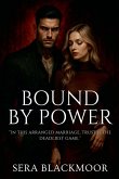 Bound by Power Bound by Power