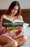 Onun Hakk¿nda Bir ¿ey Onun Hakk¿nda Bir ¿ey