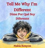 Tell Me Why I'm Different / Dime Por Qué Soy Diferente