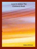 Love In Action-The Children's Book Love In Action-The Children's Book