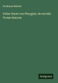 Ueber Dares von Phrygien, de excidio Troiae historia