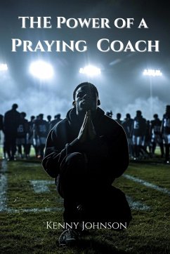 The Power of a Praying Coach - Johnson, Kenny