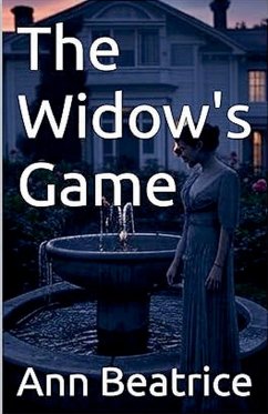 The Widow's Game - Beatrice, Ann