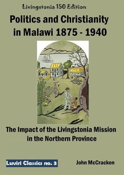 Cover Politics and Christianity in Malawi 1875 - 1940