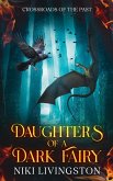 Daughters of a Dark Fairy Daughters of a Dark Fairy