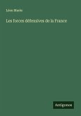Les forces défensives de la France
