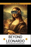 Beyond Leonardo Beyond Leonardo