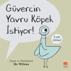 Güvercin Yavru Köpek Istiyor Güvercin Yavru Köpek Istiyor