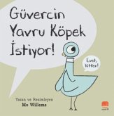 Güvercin Yavru Köpek Istiyor Güvercin Yavru Köpek Istiyor