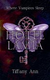 Hotel Lamia, Where Immortals Sleep Hotel Lamia, Where Immortals Sleep