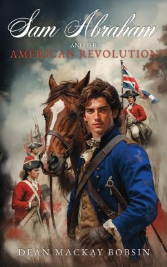 Cover Sam Abraham and the American Revolution