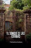 El sonido de las escobas El sonido de las escobas