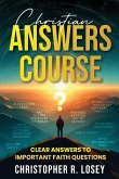Christian Answers Course Christian Answers Course