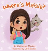 Where's Maisie? Where's Maisie?