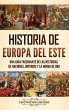 Historia de Europa del Este - Bild 1