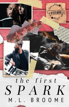 The First Spark - Broome, M. L.; Soper, Julie E.