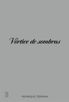 VÓRTICE DE SOMBRAS - Henrique German