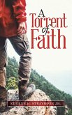 A Torrent Of Faith