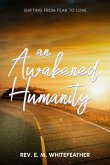 An Awakened Humanity