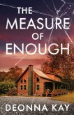 THE MEASURE OF ENOUGH