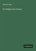 Die Religion des Geistes Die Religion des Geistes