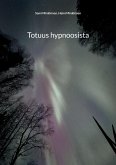 Totuus hypnoosista