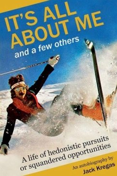 It's All About Me and a Few Others. - Kregas, Jack It's All About Me and a Few Others. - Kregas, Jack