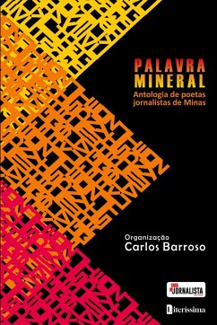 Cover PALAVRA MINERAL ANTOLOGIA DE POETAS JORNALISTAS DE MINAS
