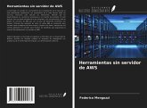 Herramientas sin servidor de AWS Herramientas sin servidor de AWS