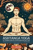 Ashtanga yoga, el camino hacia la integración del ser