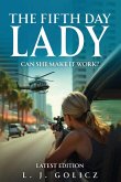 The Fifth Day Lady
