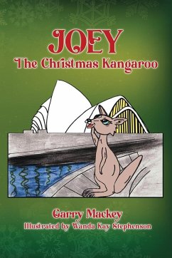 Joey the Christmas Kangaroo - Mackey, Garry