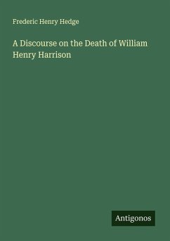Cover A Discourse on the Death of William Henry Harrison