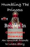 Humbling The Princess - Broken In Humbling The Princess - Broken In