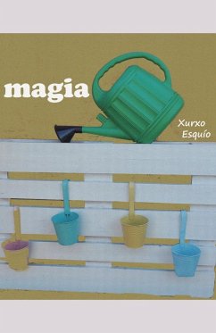 Magia - Esquío, Xurxo