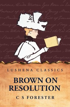 Brown on Resolution - C S Forester Brown on Resolution - C S Forester