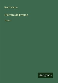 Histoire de France - Martin, Henri