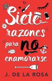 Siete razones para no enamorarse Siete razones para no enamorarse