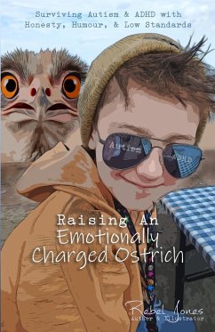 Cover Raising An Emotionally Charged Ostrich