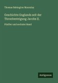Geschichte Englands seit der Thronbesteigung Jacobs II.