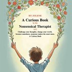 A Curious Book by the Nonsensical Therapist Vol 1