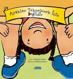 Ayaklar Tekmelemek Icin Degildir - Verdick, Elizabeth