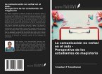 La comunicación no verbal en el aula - Perspectiva de los estudiantes de magisterio